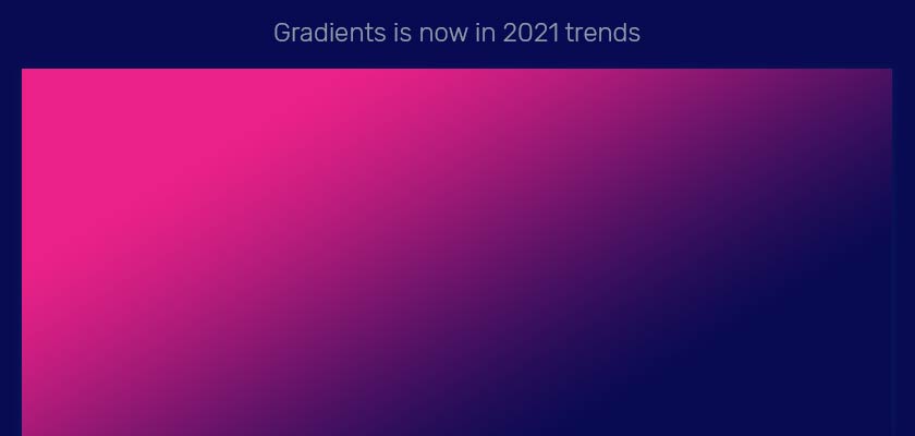 Gradients-is-now-in-2021-trends